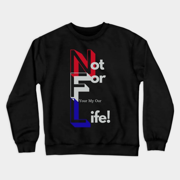 Not a fan of the NFL Crewneck Sweatshirt by Car Boot Tees
